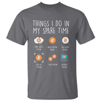 Funny Crypto Investing T Shirt Things I Do Spare Time Bitcoin BTC Crypto Cryptocurrency