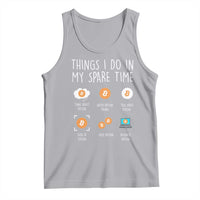 Funny Crypto Investing Tank Top Things I Do Spare Time Bitcoin BTC Crypto Cryptocurrency