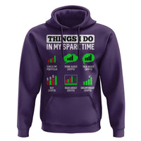 Funny Crypto Investing Hoodie Things I Do In My Spare Time Trading