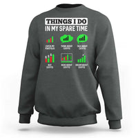 Funny Crypto Investing Sweatshirt Things I Do In My Spare Time Trading