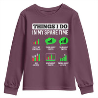 Funny Crypto Investing Youth Sweatshirt Things I Do In My Spare Time Trading