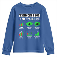 Funny Crypto Investing Youth Sweatshirt Things I Do In My Spare Time Trading
