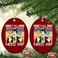 Funny Crypto Meme Ceramic Ornament Y'all Motha Fuckas Need XRP Cryptocurrency - Wonder Print Shop