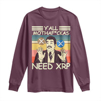 Funny Crypto Meme Long Sleeve Shirt Y'all Motha Fuckas Need XRP Cryptocurrency