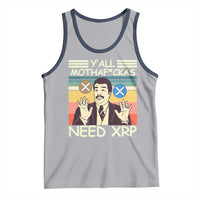 Funny Crypto Meme Tank Top Y'all Motha Fuckas Need XRP Cryptocurrency