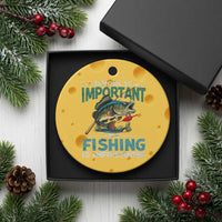 Funny Fishing Ceramic Ornament School Is Important But Fishing Is Importanter Bass Fisherman - Wonder Print Shop