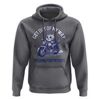 Funny Cat Meme Hoodie Get Out of My Way Gonna Poop My Pants Funny Adult Humor Meme