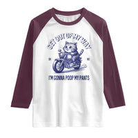 Funny Cat Meme Raglan Shirt Get Out of My Way Gonna Poop My Pants Adult Humor Meme