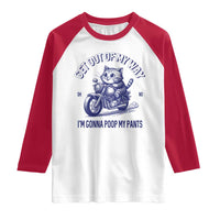 Funny Cat Meme Raglan Shirt Get Out of My Way Gonna Poop My Pants Adult Humor Meme