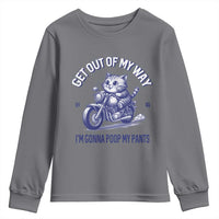 Funny Cat Meme Youth Sweatshirt Get Out of My Way Gonna Poop My Pants Adult Humor Meme