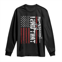 Gun Rights Patriotic Long Sleeve Shirt I 2nd That Second Amendment Pro Gun American Flag