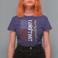 Gun Rights Patriotic T Shirt For Women I 2nd That Second Amendment Pro Gun American Flag
