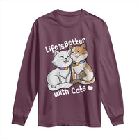 Cat Lover Long Sleeve Shirt Life Is Better With Cats Cute