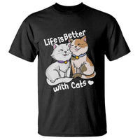 Cat Lover T Shirt Life Is Better With Cats Cute