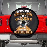 Funny Bowling Spare Tire Cover Never Underestimate Old Man Bowling Ball Mens Bowler