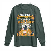 Funny Bowling Long Sleeve Shirt Never Underestimate Old Man Bowling Ball Mens Bowler