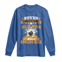 Funny Bowling Long Sleeve Shirt Never Underestimate Old Man Bowling Ball Mens Bowler
