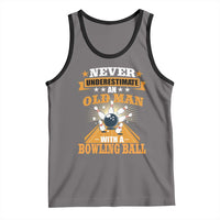 Funny Bowling Tank Top Never Underestimate Old Man Bowling Ball Mens Bowler