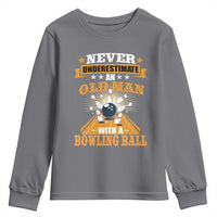 Funny Bowling Youth Sweatshirt Never Underestimate Old Man Bowling Ball Mens Bowler