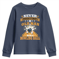 Funny Bowling Youth Sweatshirt Never Underestimate Old Man Bowling Ball Mens Bowler