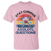 Funny Axolotl Pun T Shirt I Stay Curious Axolotl Question Retro