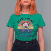 Funny Axolotl Pun T Shirt For Women I Stay Curious Axolotl Question Retro