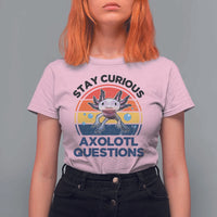 Funny Axolotl Pun T Shirt For Women I Stay Curious Axolotl Question Retro