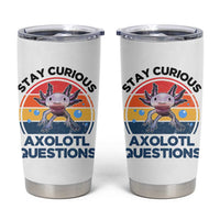 Funny Axolotl Pun Tumbler Cup I Stay Curious Axolotl Question Retro