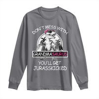 Funny Grandma Dinosaur Long Sleeve Shirt Dont Mess With Grandmasaurus Youll Get Jurasskicked