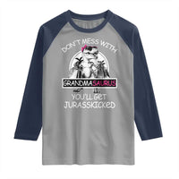 Funny Grandma Dinosaur Raglan Shirt Dont Mess With Grandmasaurus Youll Get Jurasskicked