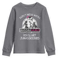 Funny Grandma Dinosaur Youth Sweatshirt Dont Mess With Grandmasaurus Youll Get Jurasskicked