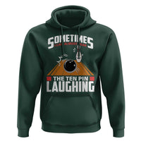 Funny Bowling Hoodie Hear The Ten Pin Laughing Bowler