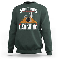 Funny Bowling Sweatshirt Hear The Ten Pin Laughing Bowler