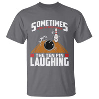 Funny Bowling T Shirt Hear The Ten Pin Laughing Bowler