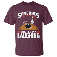 Funny Bowling T Shirt Hear The Ten Pin Laughing Bowler