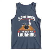Funny Bowling Tank Top Hear The Ten Pin Laughing Bowler