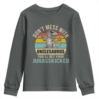 Funny Uncle Dinosaur Youth Sweatshirt Don't Mess With Unclesaurus You'll Get Jurasskicked