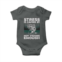 Funny Fishing Baby Onesie Stress Is Caused By Not Fishing Enough Bass Fly Lovers Fisherman