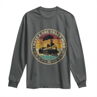 Funny I Have A One Track Mind Long Sleeve Shirt Train Railroad Retro Engine Model