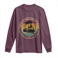 Funny I Have A One Track Mind Long Sleeve Shirt Train Railroad Retro Engine Model