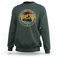 Funny I Have A One Track Mind Sweatshirt Train Railroad Retro Engine Model
