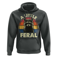 Funny Raccoon Hoodie A Little Feral Trash Panda Meme Retro