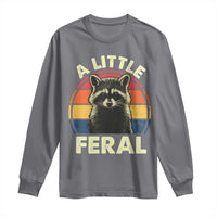Funny Raccoon Long Sleeve Shirt A Little Feral Trash Panda Meme Retro