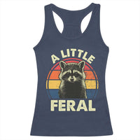 Funny Raccoon Racerback Tank Top A Little Feral Trash Panda Meme Retro