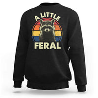 Funny Raccoon Sweatshirt A Little Feral Trash Panda Meme Retro