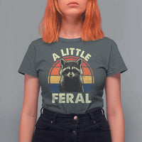 Funny Raccoon T Shirt For Women A Little Feral Trash Panda Meme Retro