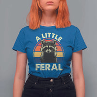 Funny Raccoon T Shirt For Women A Little Feral Trash Panda Meme Retro