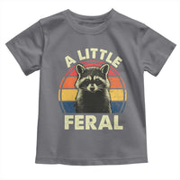 Funny Raccoon Toddler T Shirt A Little Feral Trash Panda Meme Retro
