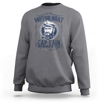 Motor Boat Captain Sweatshirt Funny Pontoon Boating Motor Boatin Lake Life