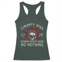 American Patriotic Skull Racerback Tank Top Liberty Dies When Good Men Do Nothing US Patriot Military